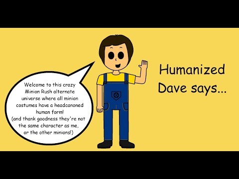 The entirety of Minion Rush costumes, but humanized! (WARNING: CRINGEFEST INCOMING)