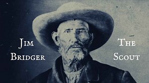 Legendary scout Jim Bridger's final days