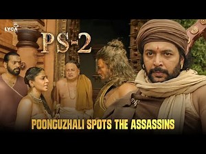 சக்ரவர்த்தியின் உயிருக்கு ஆபத்து..! | PS 2 | Vikram | Aishwarya Rai | Jayam Ravi | Karthi