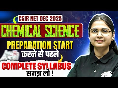 CSIR NET December 2025 | CSIR NET Chemical Science Syllabus 2025 | CSIR NET Chemistry Strategy | PW