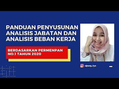 TUTORIAL ON PREPARING JOB ANALYSIS (ANJAB) & WORKLOAD ANALYSIS (ABK) FOR CIVIL SERVANTS & PPPK