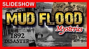 Mud Flood of 1892 – (PHOTO ARCHIVE) Hidden History of Tartaria