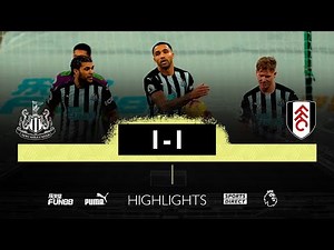 Newcastle United 1 Fulham 1 | Premier League Highlights