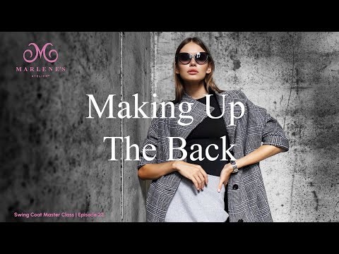Marlene's Atelier | Making Up The Back | Tailoring Master Class