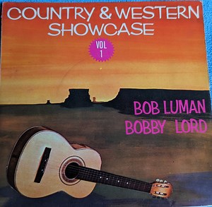 Bob Luman / Bobby Lord - Country & Western Showcase Vol 1