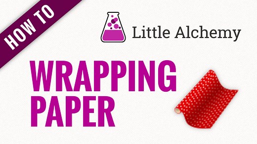 wrapping paper - Little Alchemy Cheats