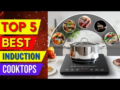 Top 5 Best Induction Cooktops of 2025 - The Best Induction Cooktop to Buy