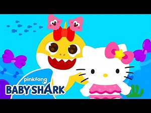 👋 Hello, Friends! | Baby Shark x Hello Kitty | Baby Shark (Feat. Hello Kitty) | Baby Shark Official