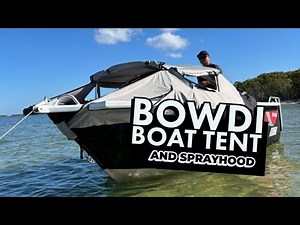 BOWDI Boat Tent / Sprayhood For Open Boat Camping And Cruising | See Features