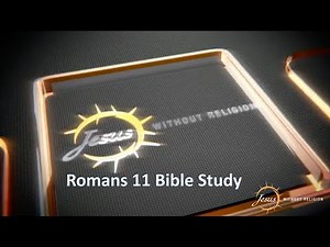 Romans 11 Bible Study