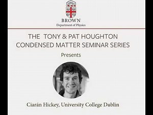 Condensed Matter Seminar featuring Ciarán Hickey, University College Dublin
