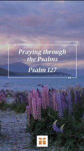 1.7K views · 32 reactions | Praying through the Psalms, Psalm 127 Psalm 127 is a holy reset for our striving hearts.  Unless the Lord is in it, all our hustle leads to weariness—not peace. But when we trust Him, He builds what lasts and gives rest to His beloved. Let this remind you today: your peace isn't found in your productivity—it's found in God's presence.  | I am a Christian | Facebook