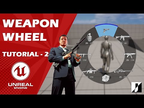 Weapon wheel tutorial - Unreal Engine (Part 2)