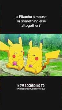 Is Pikachu a mouse or something else altogether?