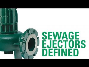 Sewage Ejectors Defined