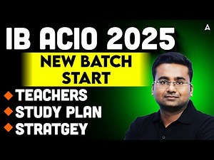 IB ACIO 2025 Preparation | IB ACIO Batch Start Today | IB ACIO Time Table & Study Plan