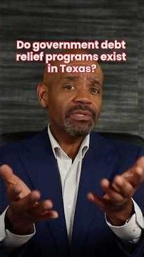 The truth about Texas government debt relief programs