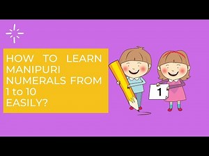 How to learn Manipuri numerals from 1 to 10 easily? মনীপুরীদা মশীং থীবা তম্বা (১ - ১০) Part 1
