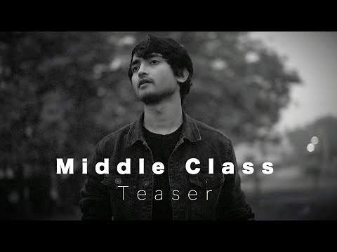 Middle Class : Music Video Teaser | Theme Reveal