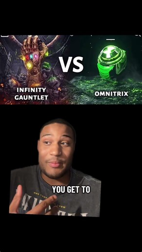 Infinity Gauntlet or Omnitrix ⁉️