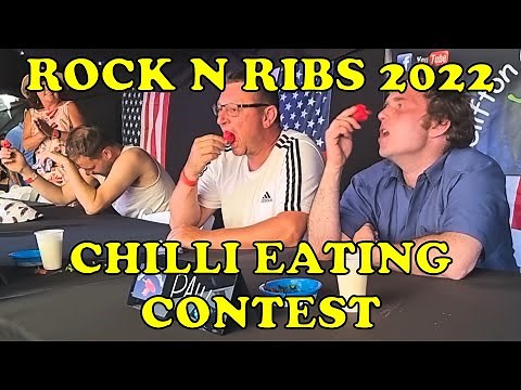 Chilli Eating Contest - Rock n Ribs Festival 2022 - Saturday 16th July
