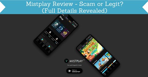 Mistplay Review - Scam or Legit? (Full Details Revealed)