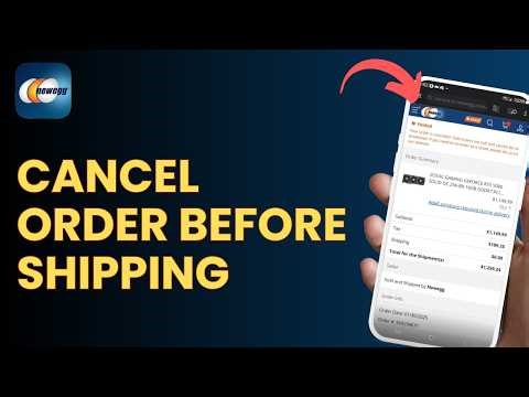 How to Cancel Newegg Order Before Shipping