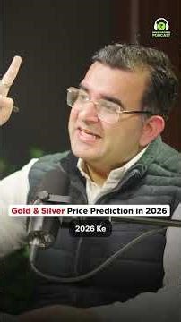 Gold & Silver Price Prediction in 2026 | Ft. Dr. Rakesh Kathuria | #SanjayKathuriaPodcast