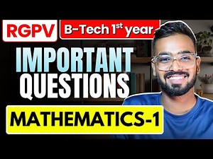 Mathematics-1 Most Important Topics with Model Question Papers | RGPV B.Tech 1st year
