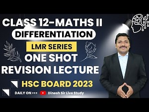 Differentiation One Shot Revision Lectures LMR Series: Maths II | HSC Board Exam 2023 | Dinesh Sir