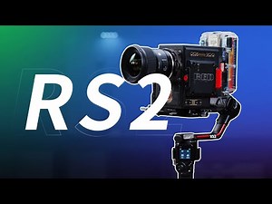 【影视飓风】大疆RS2评测：最未来的稳定器！