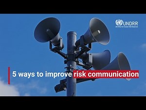 5 ways to improve risk communication | UNDRR