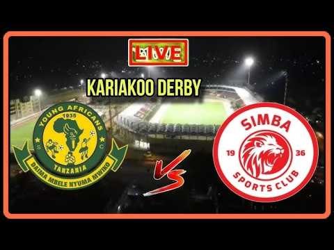 🚨LIVE : UC SIMBA SC VS YANGA KIVUMBI LEO LIGI KUU TANZANIA BARAHAMBUZI