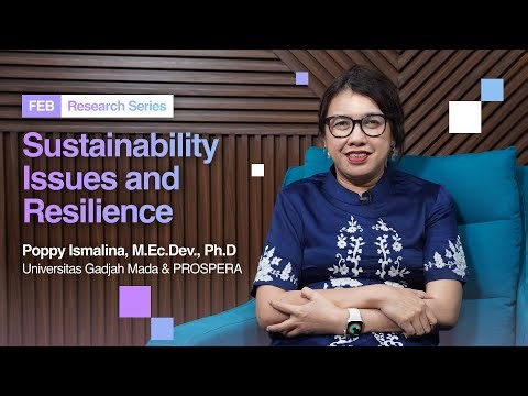 Sustainability Issues and Resilience - Poppy Ismalina, M.Ec.Dev., Ph.D.
