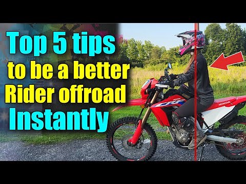 Top 5 Tips to improve your dual sport riding instantly