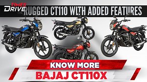 Bajaj CT110X launched | Rugged version of CT110 with added features and new looks | Times Drive