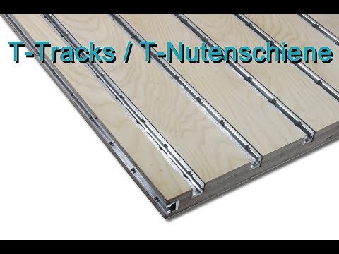 T-Nutenschienen / T-Tracks in eigene Werkbank einbauen ++ Toturial