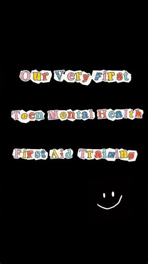 Teen Mental Health and First Aid Training!