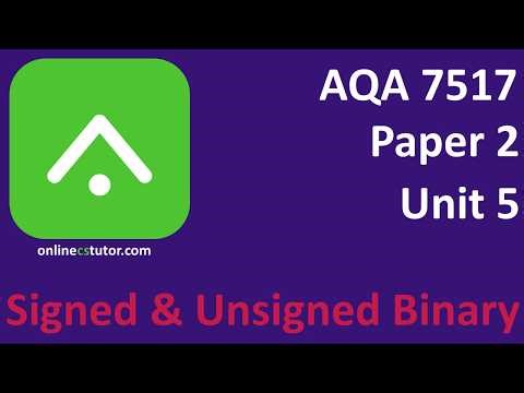Signed & Unsigned Binary (AQA 7517)
