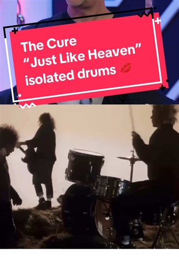 Exploring the Drumming Techniques in The Cure's 'Just Like Heaven'