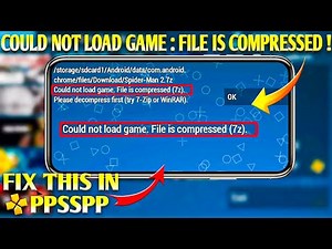 {SOLVED 100%}🔥Ppsspp Fix Could Not Load Game | File Is compressed Please decompress first