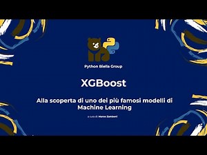 XGBoost - Alla scoperta di uno dei più famosi modelli ML