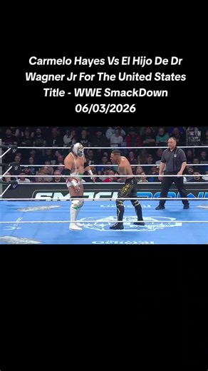 Carmelo Hayes Vs El Hijo De Dr Wagner Jr For The United States Title - WWE SmackDown 06/03/2026#wwe #wrestling #wweraw #smackdown #aew , , , , wwe smackdown free download, wwe smackdown free download 2026, wwe smackdown free online replay fullshow 2026, wwe smackdown fullshow online 2026, wwe smackdown fullshow online watch 2026, wwe smackdown fullshow replay online free, wwe smackdown fullshow online watch, wwe smackdown on tv, wwe smackdown results, wwe smackdown results 2026, wwe smackdown on