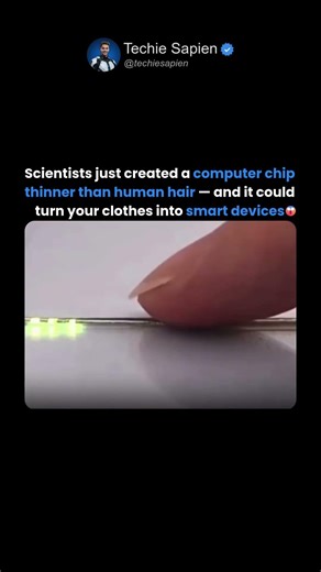Scientists Built a Chip Thinner Than Human Hair 🤯