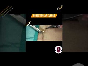 Subcuticular Suture Technique: Step-by-Step Tutorial