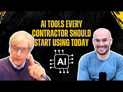 3 AI Tools Every Contractor Should Start Using Today | CFC 297