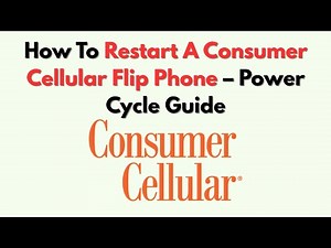 How To Restart A Consumer Cellular Flip Phone – Power Cycle Guide