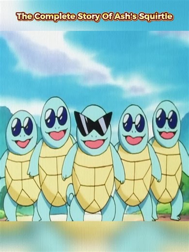 The Complete Story Of Ash's Squirtle #pokemon #anime