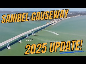 Sanibel Causeway Update 2025: Narrated Drone Footage Reveals Progress After Hurricane Ian