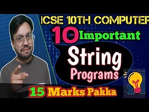 Get Ahead in ICSE 10th Comp with These 10 Essential String Programs!